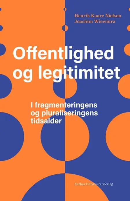Offentlighed og legitimitet af Henrik Kaare Nielsen