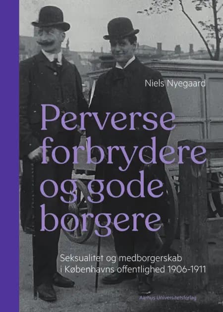 Perverse forbrydere og gode borgere af Niels Nyegaard