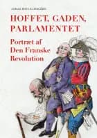 Hoffet, gaden, parlamentet af Jonas Ross Kjærgård