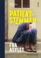 Patientstemmer fra asylet af Klaus Nielsen, Line Keller Ottosen og Signe Düring
