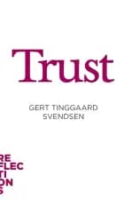 Trust af Gert Tinggaard Svendsen