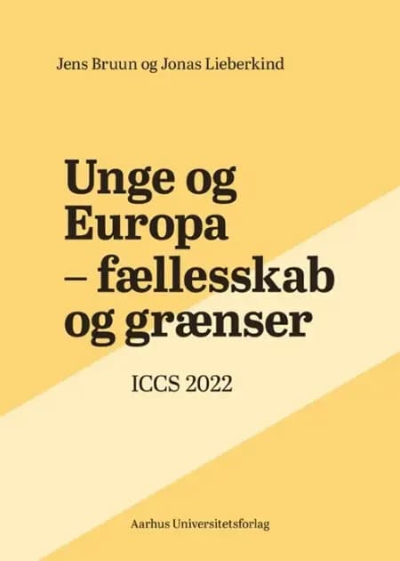 Unge og Europa - fællesskab og grænser af Jens Bruun