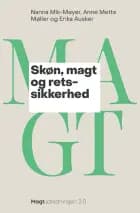 Socialfagligt skøn, magt og retssikkerhed af Nanna Mik-Meyer, Anne Mette Møller og Erika Ausker