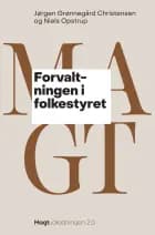 Forvaltningen i folkestyret af Jørgen Grønnegård Christensen og Niels Opstrup