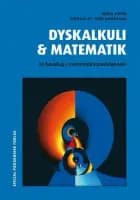 Dyskalkuli & matematik af Bent Nørgaard og Björn Adler