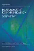 Performativ kommunikation af Irene Johansson
