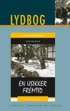 En usikker fremtid af Kirsten Ahlburg og Kate Royster