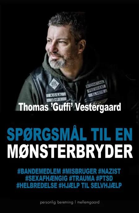 Spørgsmål til en mønsterbryder af Thomas 'Guffi' Vestergaard