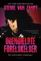 Ugengældte forelskelser af Stevie van Zandt