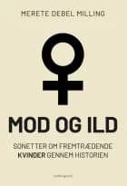 Mod og ild af Merete Debel Milling