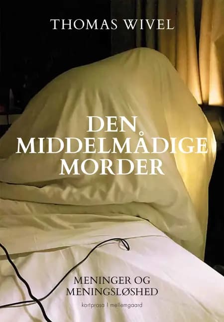 Den middelmådige morder af Thomas Wivel