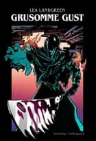 Grusomme Gust af Lea Landgreen