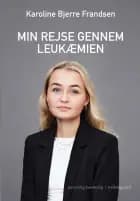 Min rejse gennem leukæmien af Karoline Bjerre Frandsen