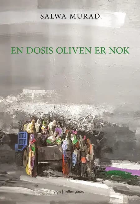 En dosis oliven er nok af Salwa Murad