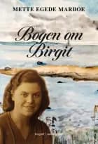 Bogen om Birgit af Mette Egede Marboe