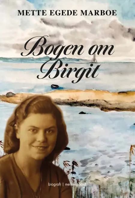 Bogen om Birgit af Mette Egede Marboe