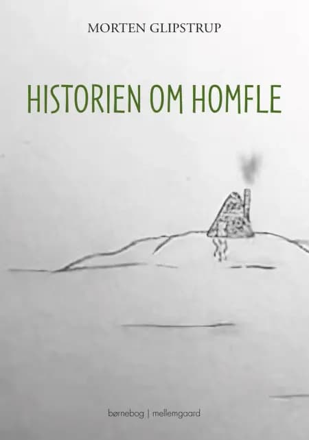 Historien om Homfle af Morten Glipstrup