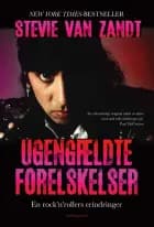 Ugengældte forelskelser af Stevie Van Zandt