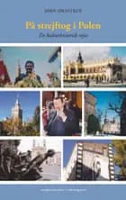 På strejftog i Polen af Jørn Ørnstrup