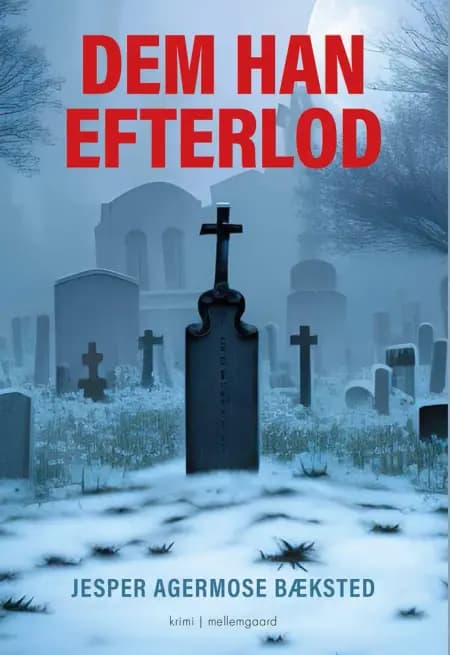 Dem han efterlod af Jesper Agermose Bæksted