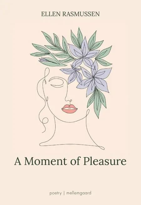 A Moment of Pleasure af Ellen Rasmussen