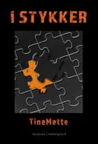 I stykker af TineMette Caft