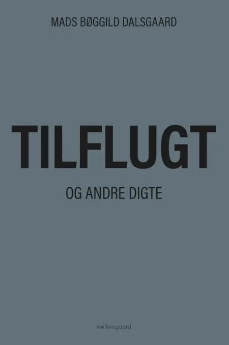 Tilflugt af Mads Bøggild Dalsgaard