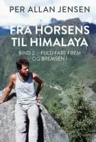 Fra Horsens til Himalaya af Per Allan Jensen