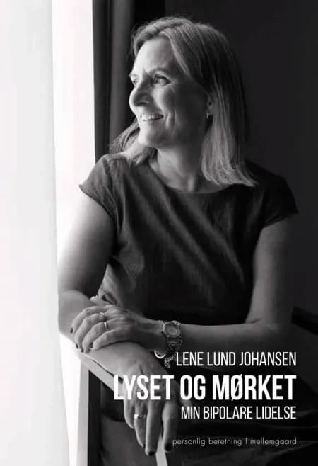 Lyset og mørket af Lene Lund Johansen