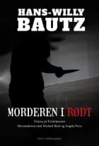 Morderen i rødt af Hans-Willy Bautz