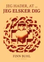 Jeg hader, at ... jeg elsker dig af Finn Buhl