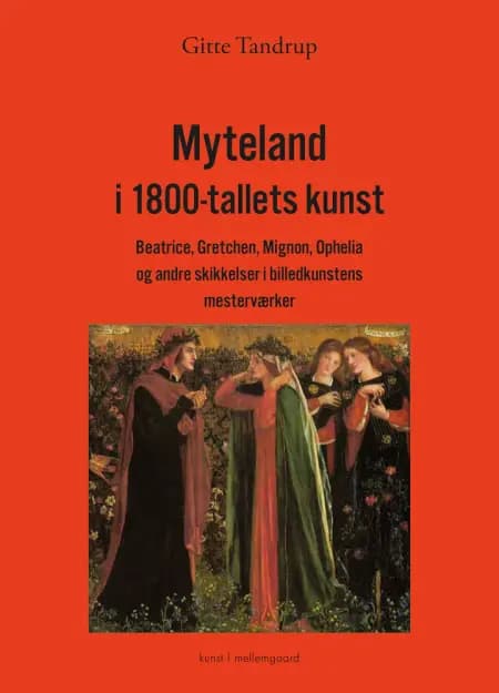Myteland i 1800-tallets kunst af Gitte Tandrup