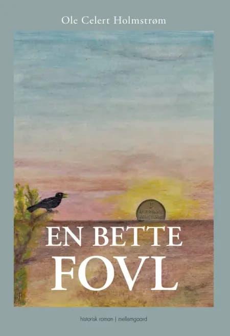 En bette fovl af Ole Celert Holmstrøm