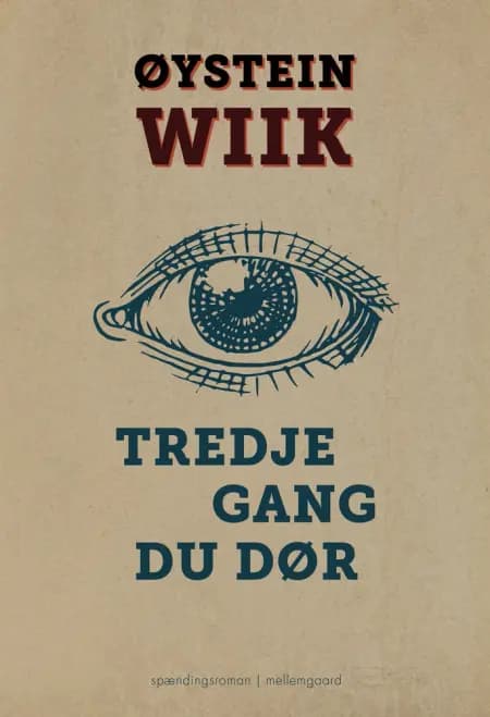 Tredje gang du dør af Øystein Wiik