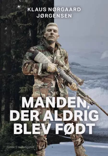 Manden, der aldrig blev født af Klaus Nørgaard Jørgensen