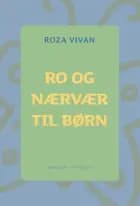 Ro og nærvær til børn af Roza Vivan