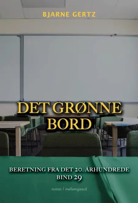 Det grønne bord af Bjarne Gertz