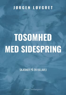 Tosomhed med sidespring af Jørgen Løvgret