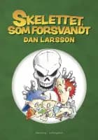Skelettet, som forsvandt af Dan Larsson