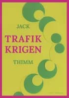 Trafikkrigen af Jack Thimm