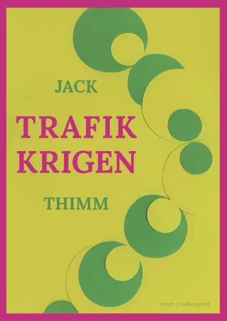 Trafikkrigen af Jack Thimm