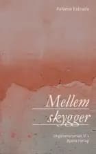 Mellem skygger af Paloma Estrada