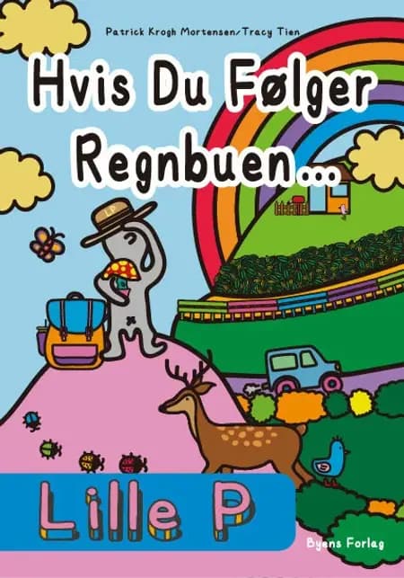 Lille P - Hvis du følger regnbuen af Tracy Tien