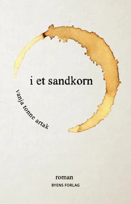 I et sandkorn af Vanja Tonne Artak
