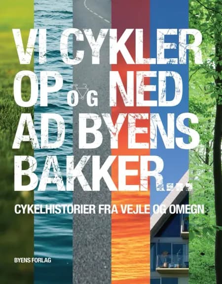 Vi cykler op og ned ad byens bakker ... af Peter Elgaard