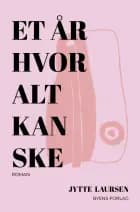 Et år hvor alt kan ske af Jytte Laursen