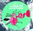 Kari Kakerlak Vågn op brormand! af Rasmus Satto