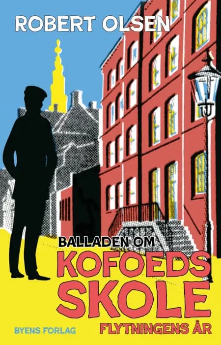 Balladen om Kofoeds Skole af Robert Olsen