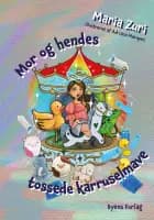 Mor og hendes tossede karruselmave af Maria Zuri