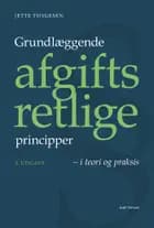 Grundlæggende afgiftsretlige principper
